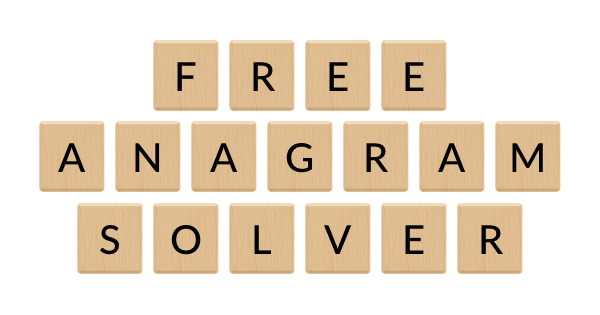 Anagram Solver - Scrabble Word Finder & Unscrambler